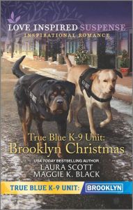 Ebook english free download True Blue K-9 Unit: Brooklyn Christmas by Laura Scott, Maggie K. Black