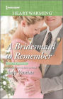 A Bridesmaid to Remember: A Clean Romance