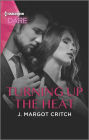 Turning Up the Heat: A Hot Billionaire Workplace Romance