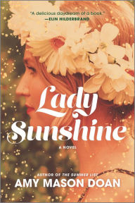 Title: Lady Sunshine: A Novel, Author: Amy Mason Doan