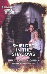 Title: Shielded in the Shadows, Author: Tara Taylor Quinn