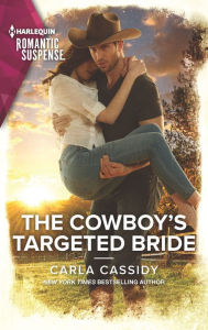 Download japanese textbook free The Cowboy's Targeted Bride 9781335626783 PDB by Carla Cassidy (English literature)