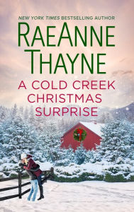 Title: A Cold Creek Christmas Surprise, Author: RaeAnne Thayne