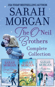 Title: The O'Neil Brothers Complete Collection, Author: Sarah Morgan