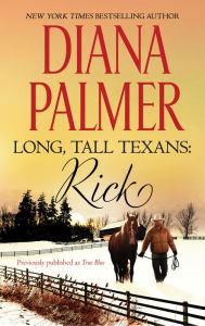 Title: Long, Tall Texans: Rick, Author: Diana Palmer