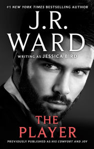 Title: The Player, Author: J. R. Ward