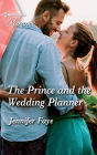 The Prince and the Wedding Planner: A royal romance to capture your heart!