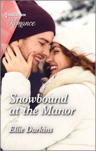 Title: Snowbound at the Manor: A captivating Christmas romance to fall in love with!, Author: Ellie Darkins