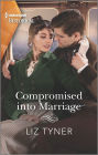 Compromised into Marriage: A Regency Historical Romance