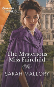 Free audiobook ipod downloads The Mysterious Miss Fairchild (English Edition) by Sarah Mallory 9781488065682 FB2 CHM