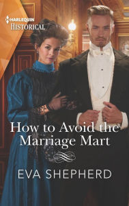 Title: How to Avoid the Marriage Mart, Author: Eva Shepherd