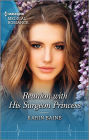 Reunion with His Surgeon Princess: A royal romance to capture your heart!
