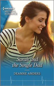 Title: Sarah and the Single Dad: Fall in love with this single dad romance!, Author: Deanne Anders