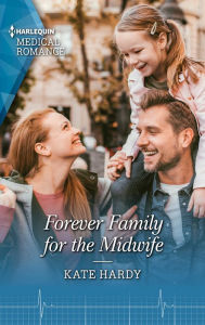 Title: Forever Family for the Midwife, Author: Kate Hardy