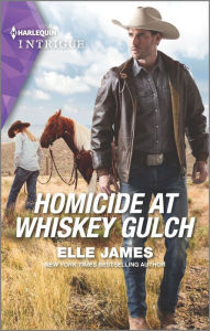 Free downloading books online Homicide at Whiskey Gulch by Elle James 9781335401472