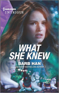 Title: What She Knew, Author: Barb Han