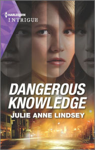 Title: Dangerous Knowledge, Author: Julie Anne Lindsey
