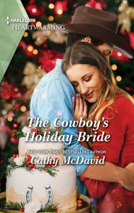 Title: The Cowboy's Holiday Bride: A Clean Romance, Author: Cathy McDavid
