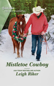 Title: Mistletoe Cowboy: A Clean Romance, Author: Leigh Riker