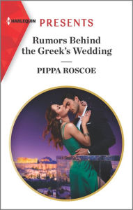 Iphone ebooks download Rumors Behind the Greek's Wedding 9781335148766 DJVU MOBI in English by Pippa Roscoe