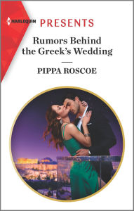 Text message book download Rumors Behind the Greek's Wedding 9781335148766  in English by Pippa Roscoe