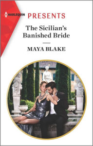 Free downloads e book The Sicilian's Banished Bride  by Maya Blake 9781335148872