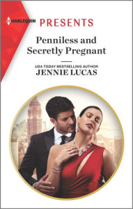 Title: Penniless and Secretly Pregnant, Author: Jennie Lucas