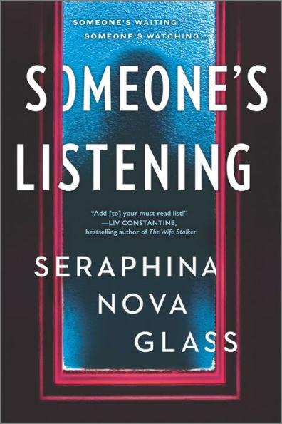 Someone's Listening: A Novel