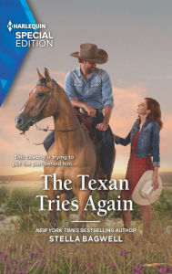 Title: The Texan Tries Again, Author: Stella Bagwell