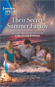 Title: Their Secret Summer Family, Author: Christine Rimmer