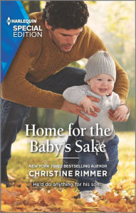 Online pdf ebook free download Home for the Baby's Sake 9781335894847 PDF DJVU (English Edition) by Christine Rimmer