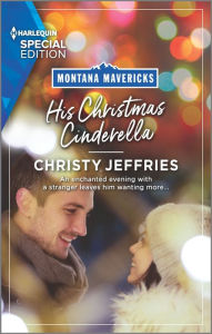 Title: His Christmas Cinderella, Author: Christy Jeffries