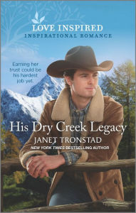 Electronics download booksHis Dry Creek Legacy byJanet Tronstad (English literature)