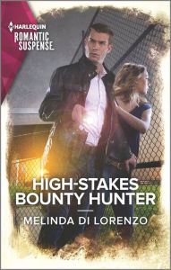 Ebooks for mobiles download High-Stakes Bounty Hunter 9781335628800 RTF iBook ePub by Melinda Di Lorenzo in English