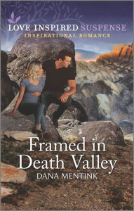 Title: Framed in Death Valley, Author: Dana Mentink