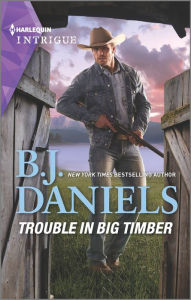 Free pdf books to downloadTrouble in Big Timber PDB DJVU PDF9781335401762 byB. J. Daniels