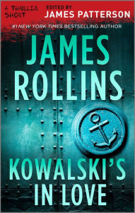 Title: Kowalski's in Love, Author: James Rollins