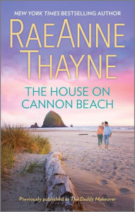 Title: The House on Cannon Beach, Author: RaeAnne Thayne
