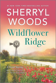 Read full books online free no download Wildflower Ridge 9780778388067 (English literature) DJVU by Sherryl Woods