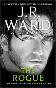 Title: The Rogue, Author: J. R. Ward