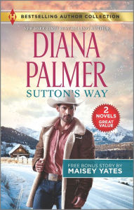 Ebook download kostenlos pdf Sutton's Way & The Rancher's Baby by Diana Palmer, Maisey Yates iBook PDF English version 9781335448576