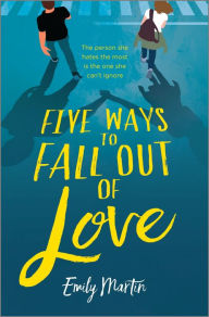 Title: Five Ways to Fall Out of Love, Author: Emily Martin