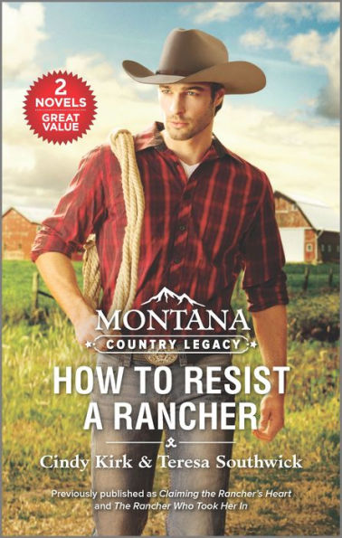 Montana Country Legacy: How to Resist a Rancher