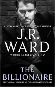 Best ebook free downloads The Billionaire  by J. R. Ward