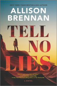 Free ebooks download for pc Tell No Lies: A Novel 9780778311713  by Allison Brennan (English literature)