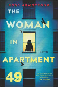 Title: The Woman in Apartment 49: A Novel, Author: Ross Armstrong