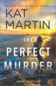Download best sellers books for free The Perfect Murder: A Novel 9781335545305 by Kat Martin (English literature)