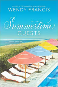 It textbook download Summertime Guests: A Novel 9781525895982 by Wendy Francis (English Edition)