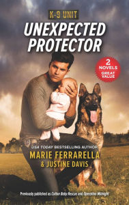 Read books online for free and no download Unexpected Protector  (English Edition) 9781488078187 by Marie Ferrarella, Justine Davis