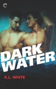 Title: Dark Water, Author: K.L. White